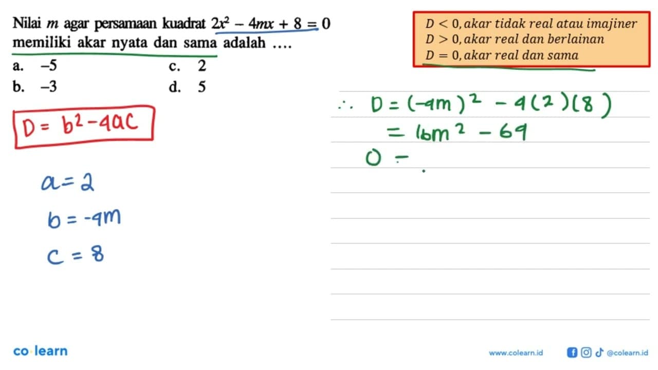 Nilai m agar persamaan kuadrat 2x^2 - 4mx + 8 = 0 memiliki