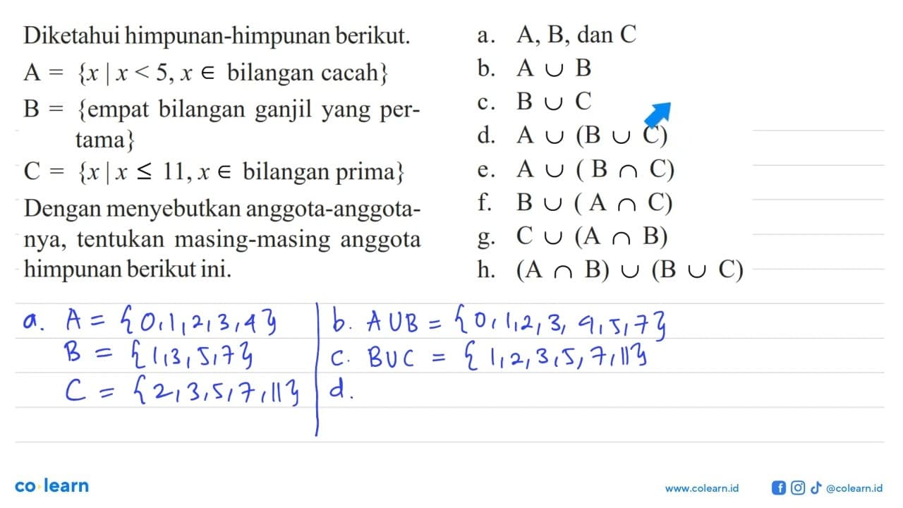 Diketahui himpunan-himpunan berikut. A = {x | x < 5, x e