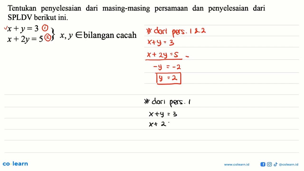 Tentukan penyelesaian dari masing-masing persamaan dan