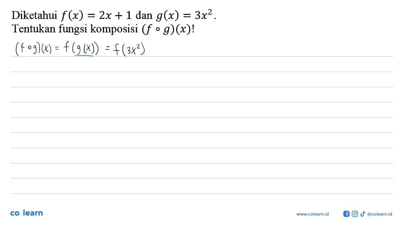 Diketahui f(x) = 2x + 1 dan g(x) = 3x^2. Tentukan fungsi