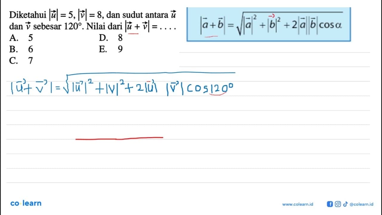 Diketahui u=5,v=8 , dan sudut antara u dan v sebesar 120 .