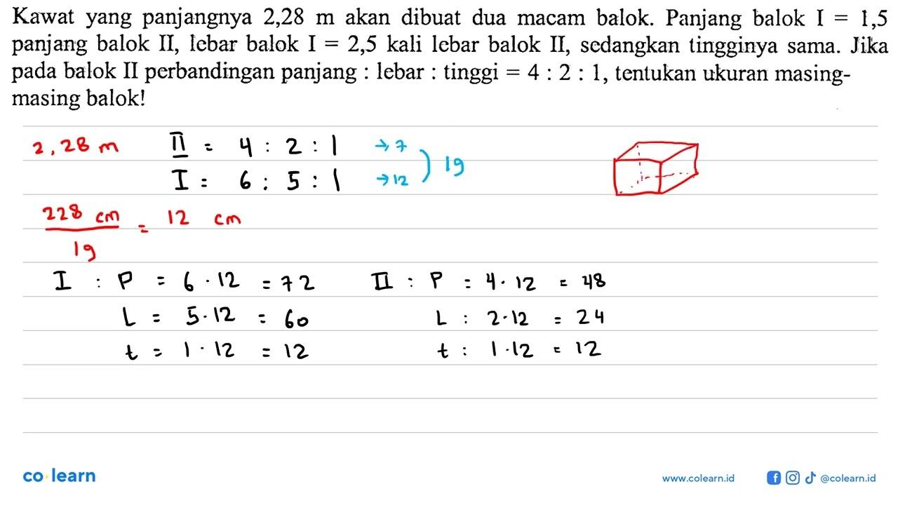 Kawat yang panjangnya 2,28 m akan dibuat dua macam balok.