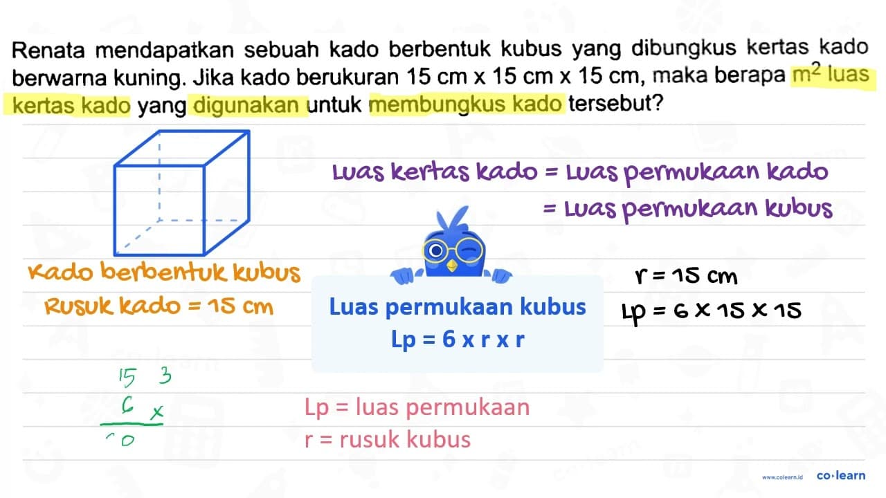 Renata mendapatkan sebuah kado berbentuk kubus yang