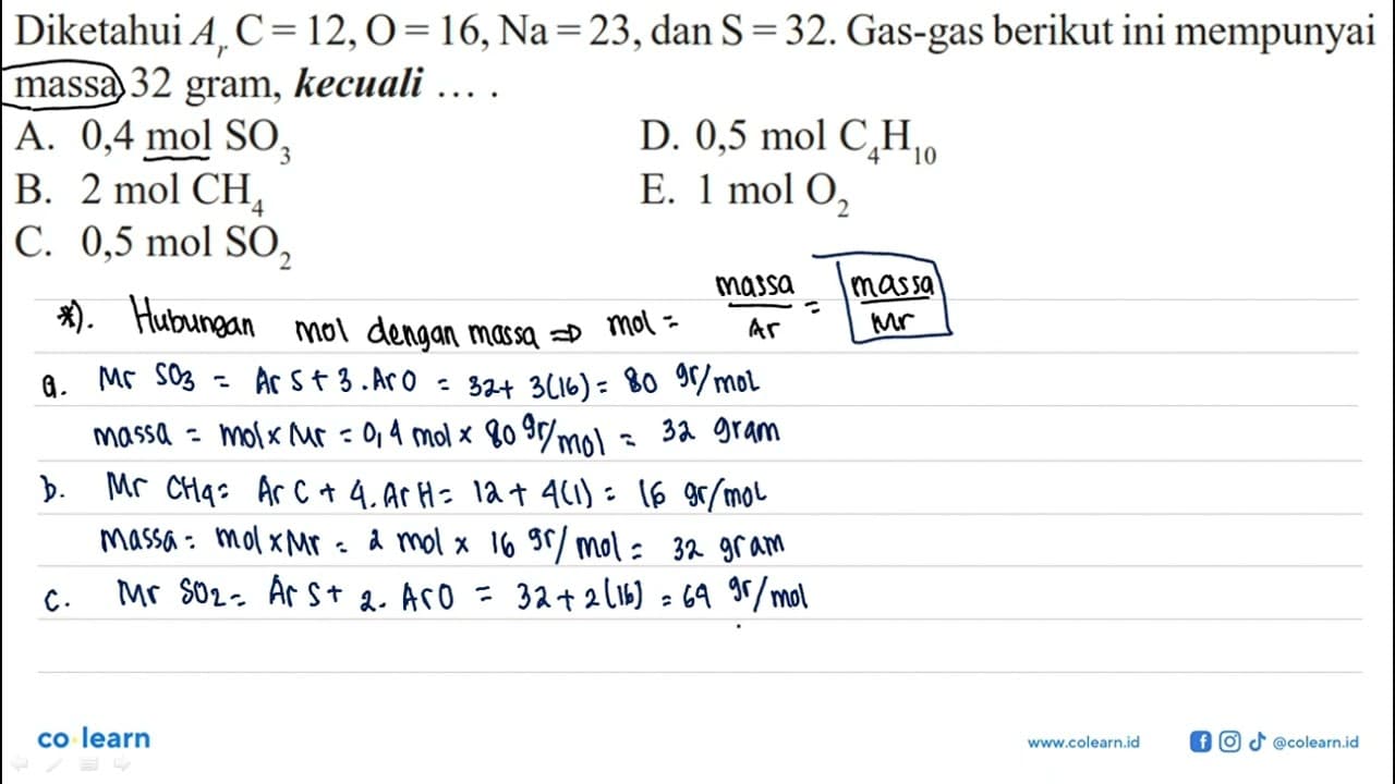 Diketahui Ar C=12, O=16, Na=23, dan S=32. Gas-gas berikut