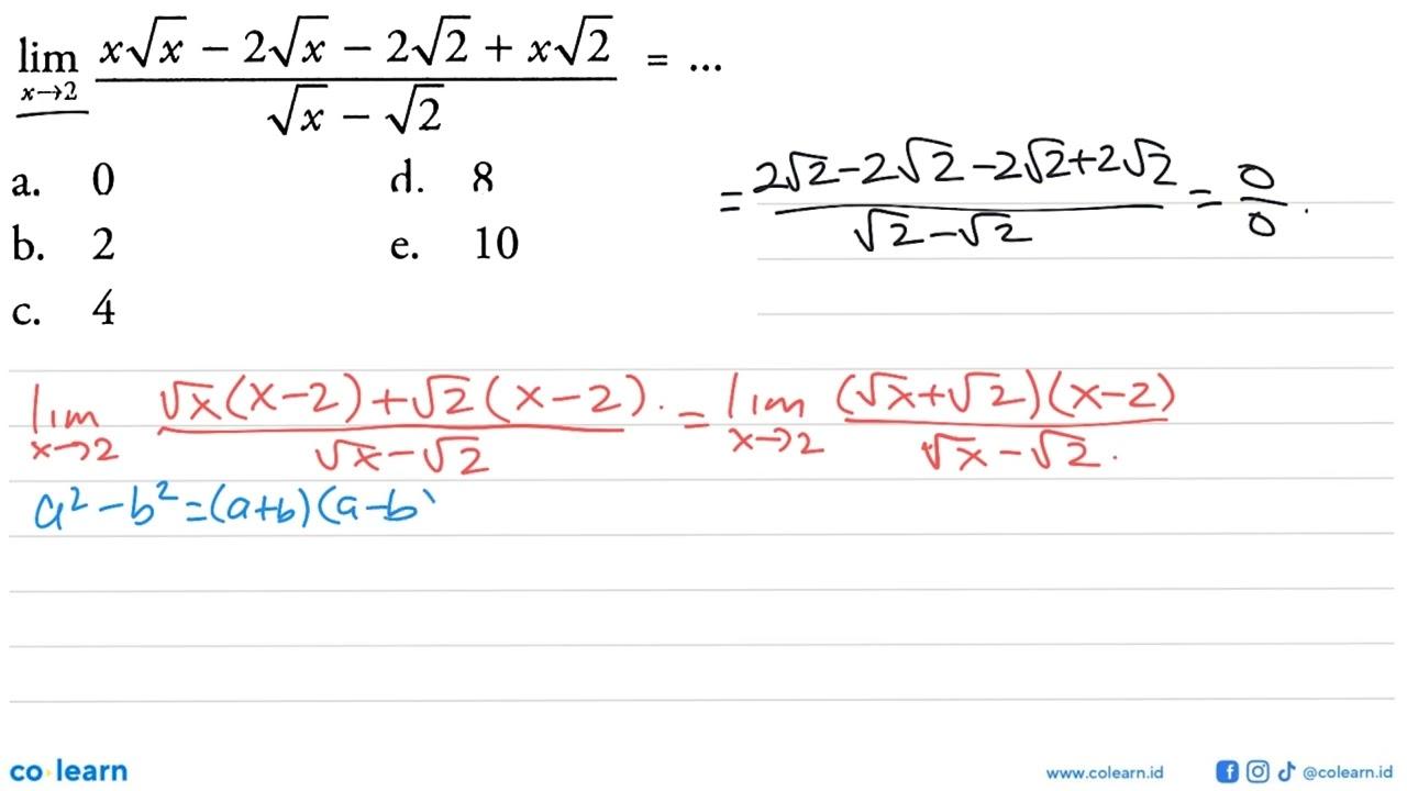 lim x -> 2 (x akar(x)-2 akar(x)-2 akar(2)+x