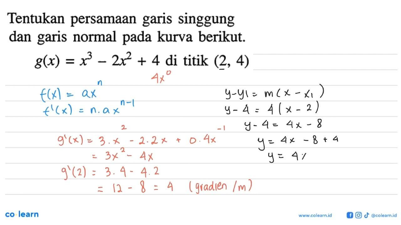 Tentukan persamaan garis singgung dan garis normal pada