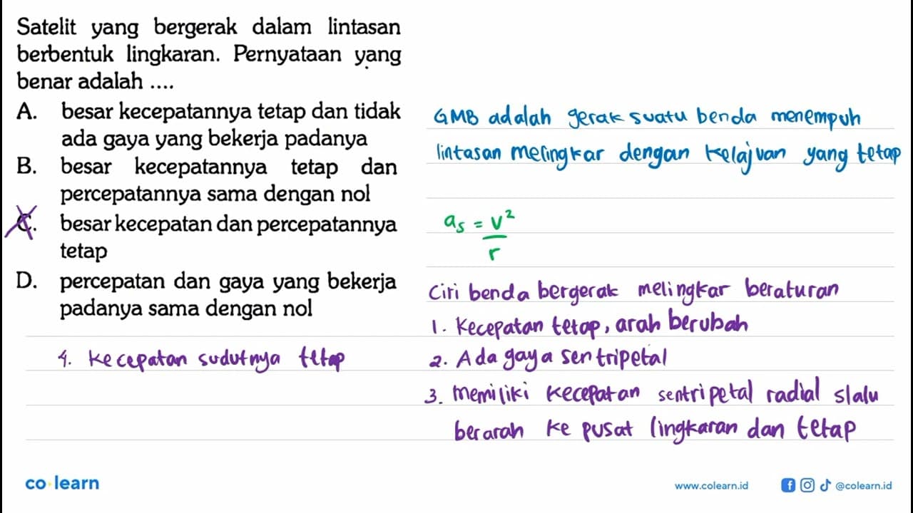 Satelit yang bergerak dalam lintasan berbentuk lingkaran.