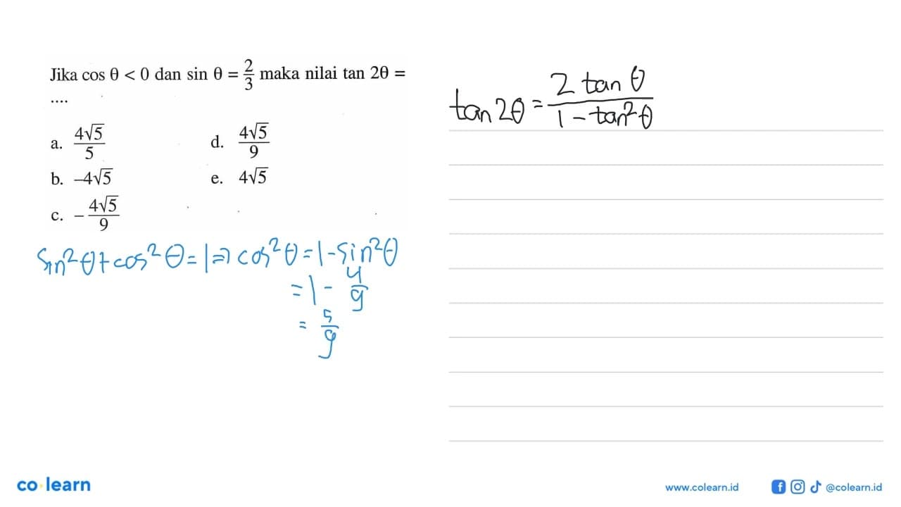 Jika cos theta<0 dan sin theta=2/3 maka nilai tan 2theta=