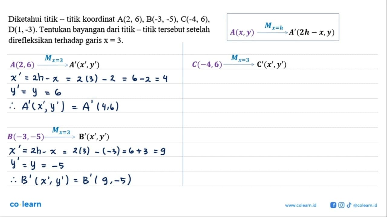 Diketahui titik - titik koordinat A(2,6), B(-3,-5), C(-4,6)