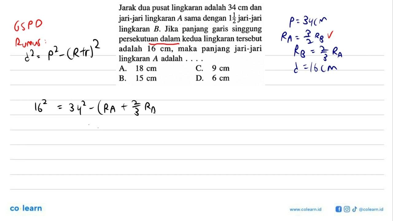 Jarak dua pusat lingkaran adalah 34 cm dan jari-jari