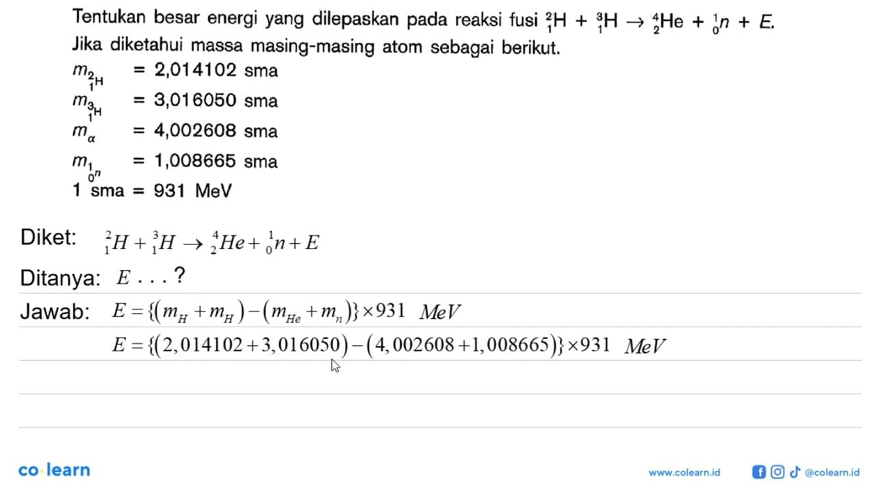 Tentukan besar energi yang dilepaskan pada reaksi fusi 2 1