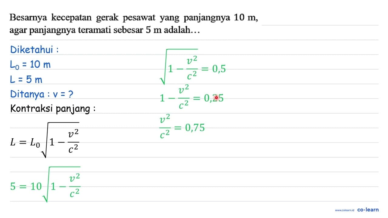 Besarnya kecepatan gerak pesawat yang panjangnya 10 m, agar