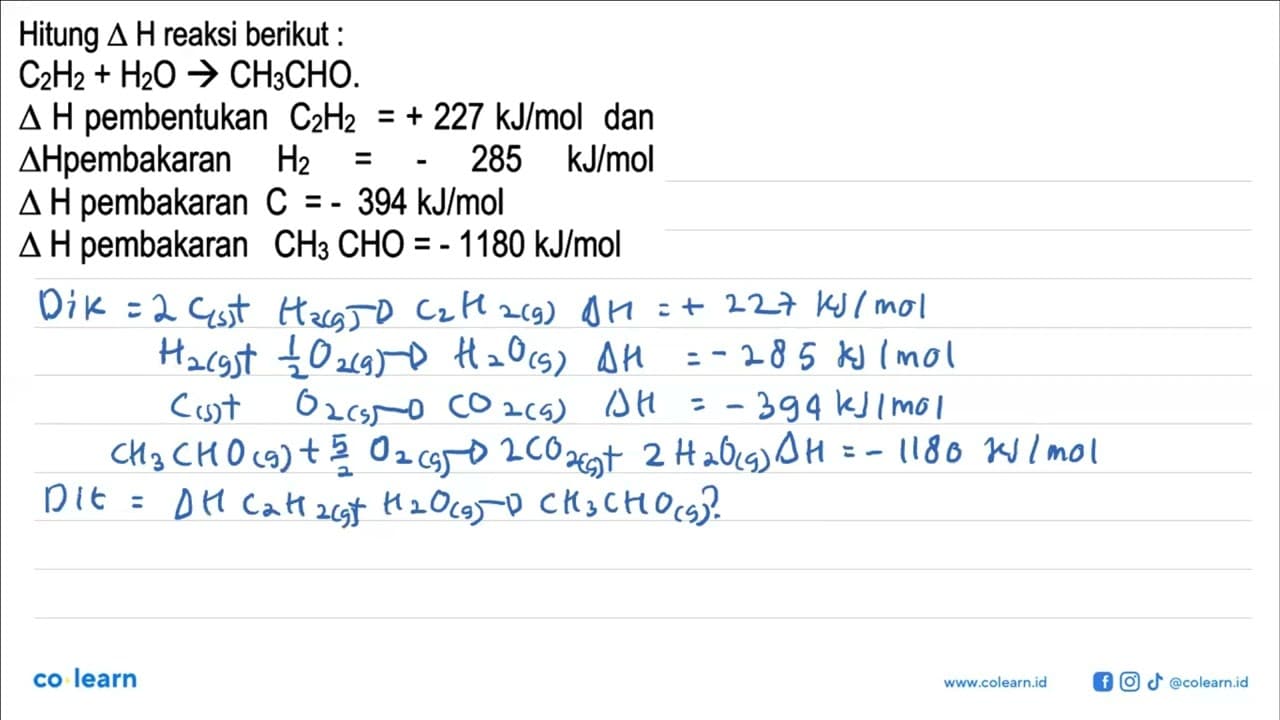 Hitung delta H reaksi berikut : C2H2+H2O -> CH3CHO delta H