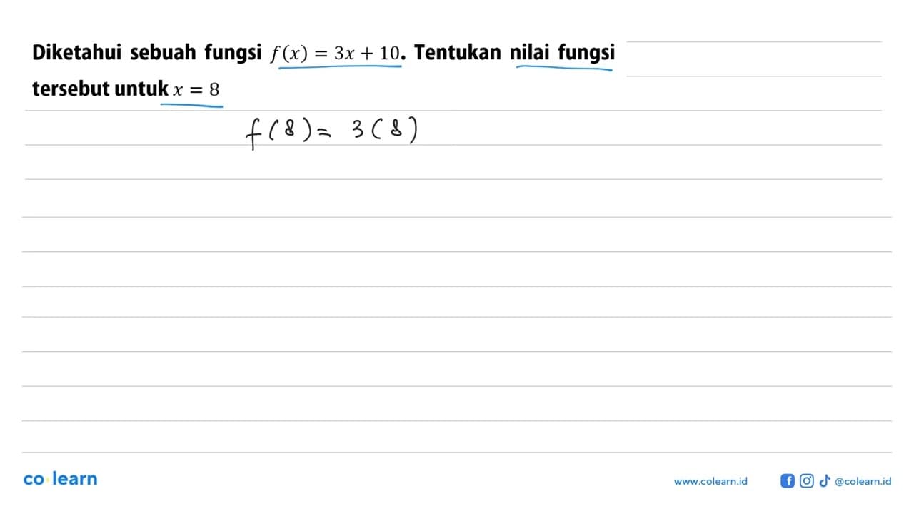 Diketahui sebuah fungsi f(x) = 3x + 10. Tentukan nilai