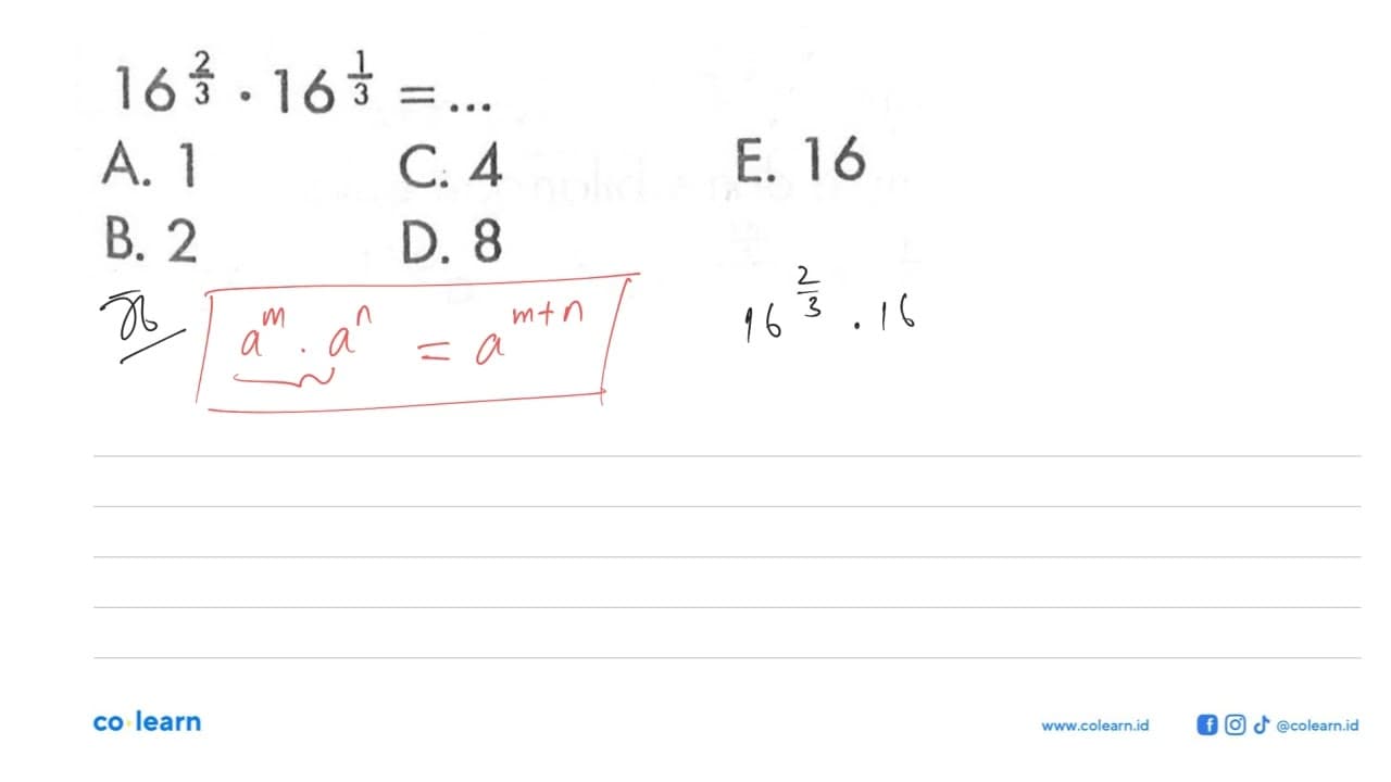 16^(2/3).16^(1/3)= ...