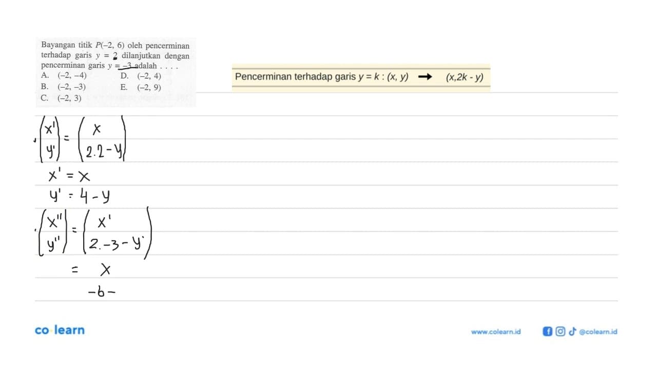 Bayangan titik P(-2,6) oleh pencerminan terhadap garis y=2