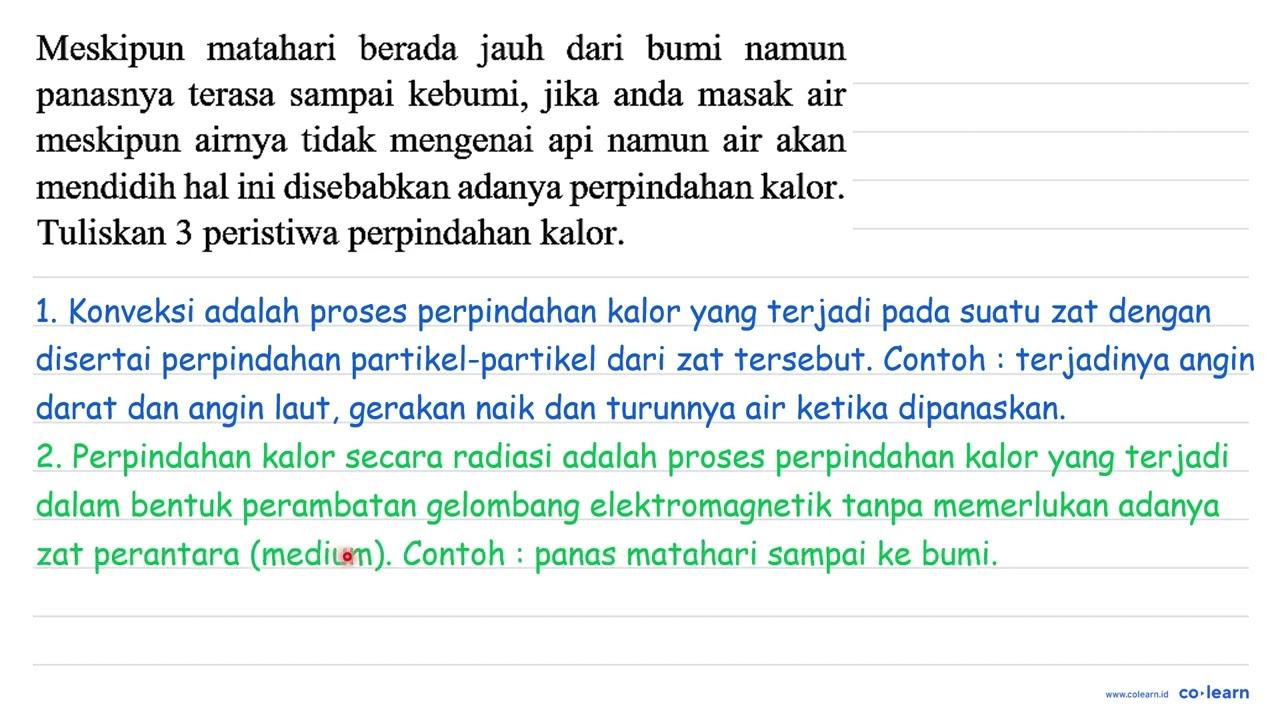 Meskipun matahari berada jauh dari bumi namun panasnya