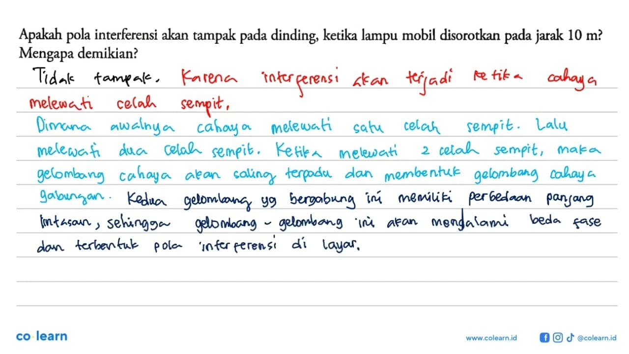 Apakah pola interferensi akan tampak pada dinding, ketika