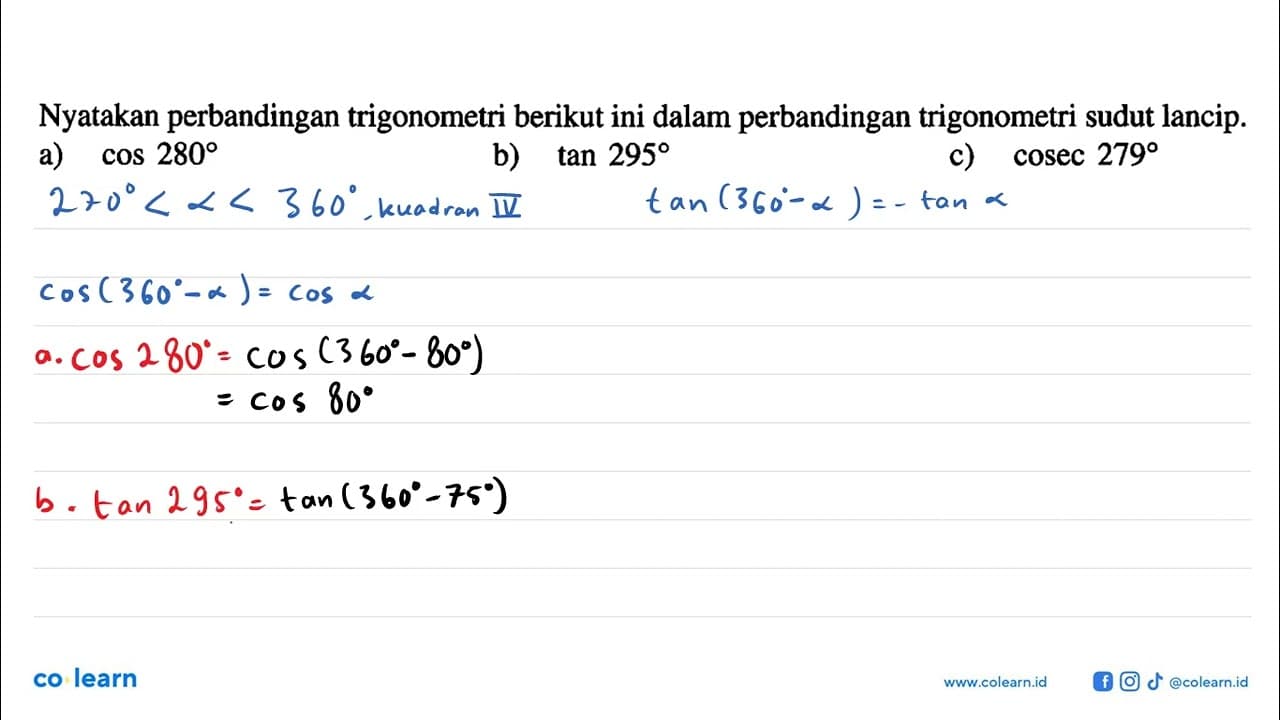 Nyatakan perbandingan trigonometri berikut ini dalam