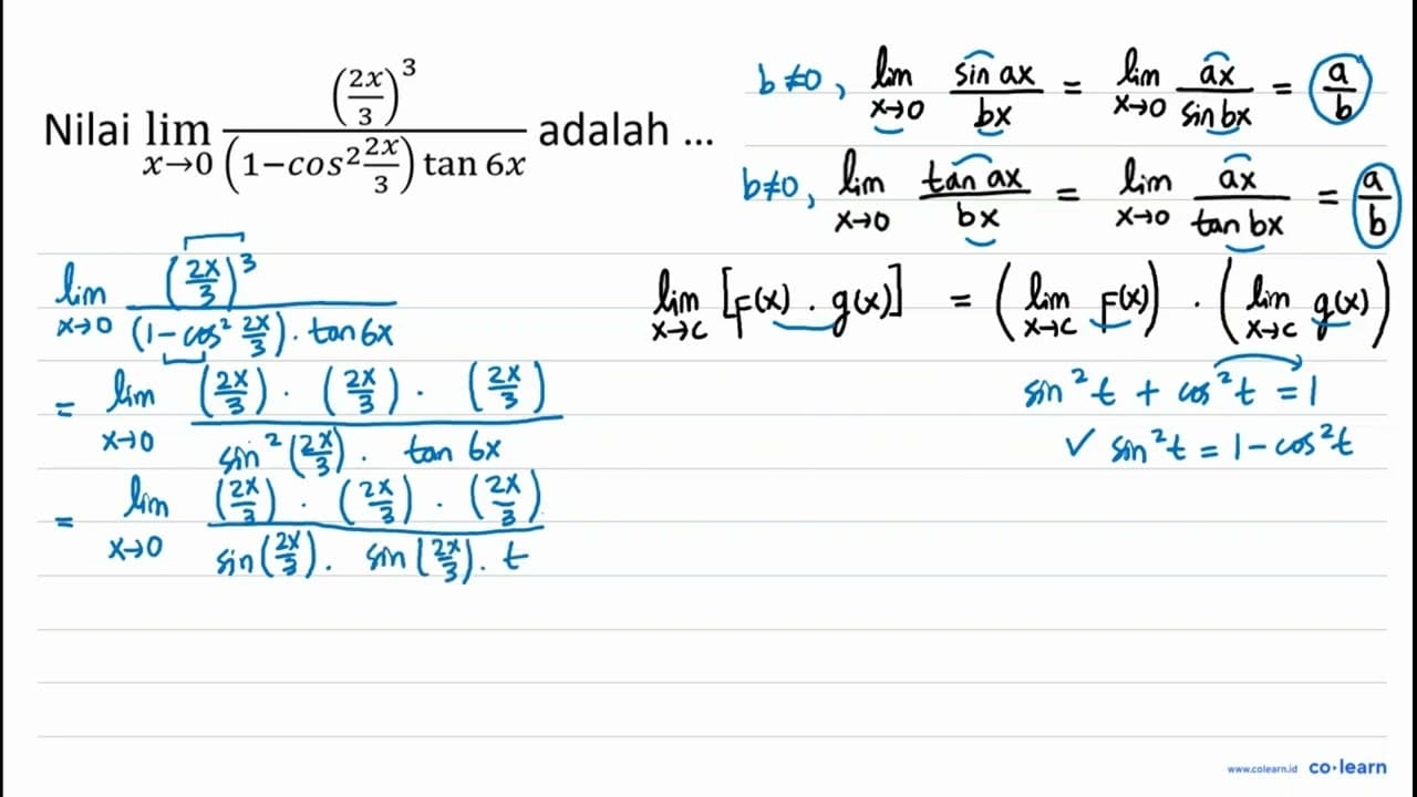 Nilai limit x->0 (2x/3)^3/((1-cos^2 ((2x)/3)) tan 6x)