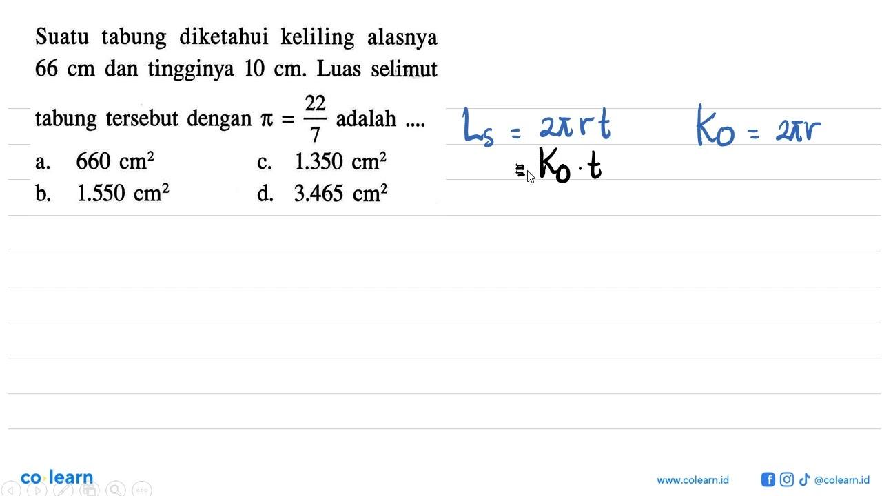 Suatu tabung diketahui keliling alasnya 66 cm dan tingginya