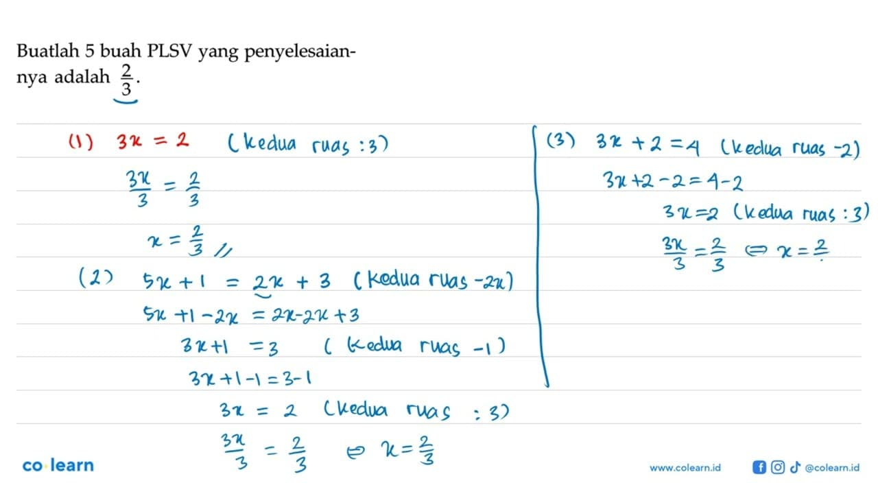 Buatlah 5 buah PLSV yang penyelesaiannya adalah 2/3.