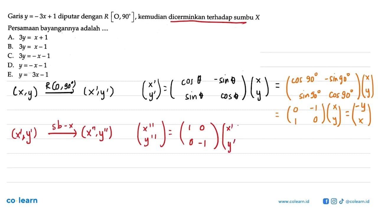 Garis y = 3x + 1 diputar dengan R [0,90], kemudian