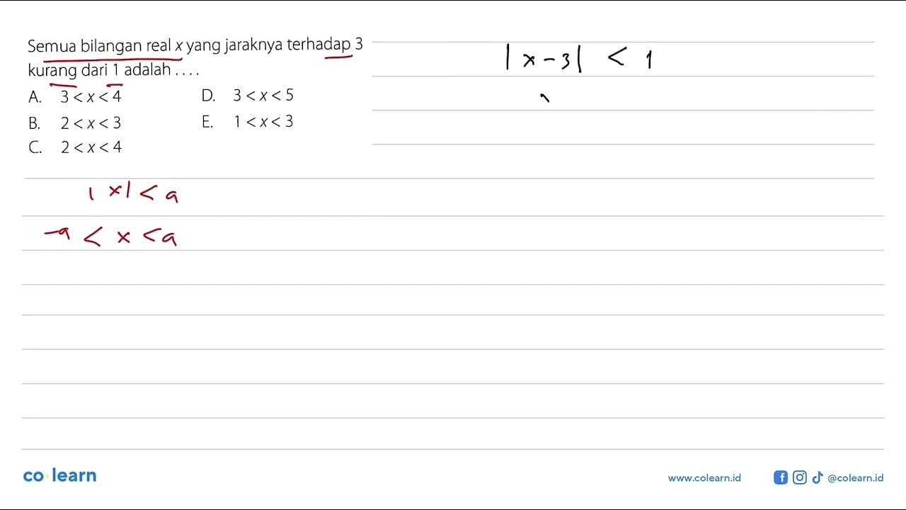 Semua bilangan real x yang jaraknya terhadap 3 kurang dari
