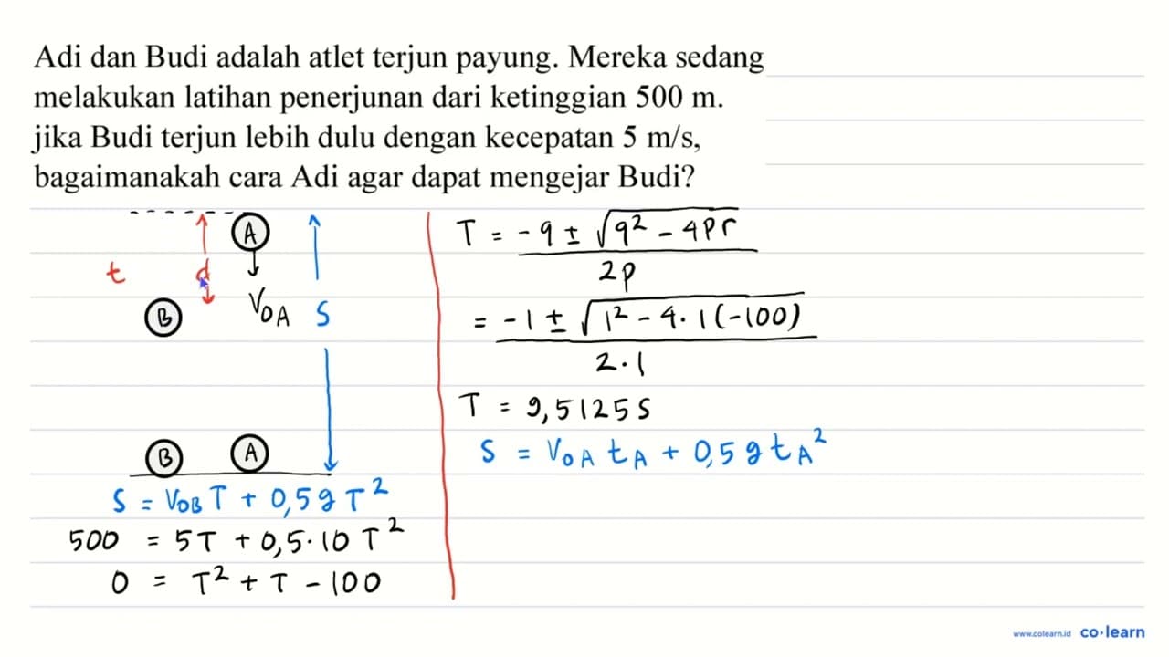 Adi dan Budi adalah atlet terjun payung. Mereka sedang