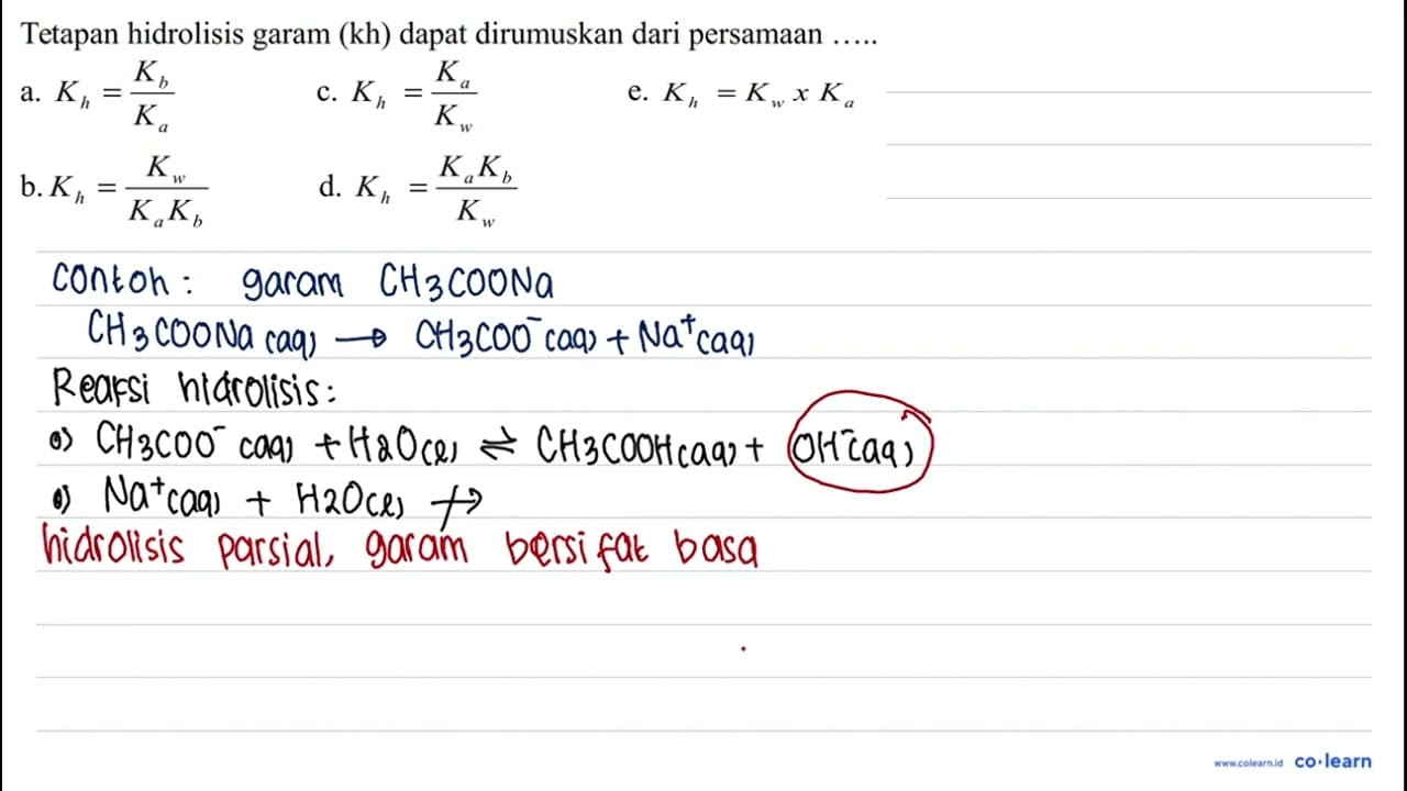 Tetapan hidrolisis garam (kh) dapat dirumuskan dari