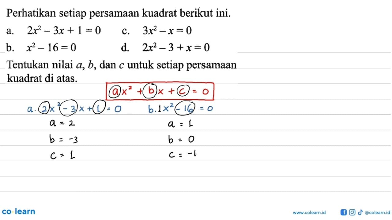 Perhatikan setiap persamaan kuadrat berikut ini. a. 2x^2 -