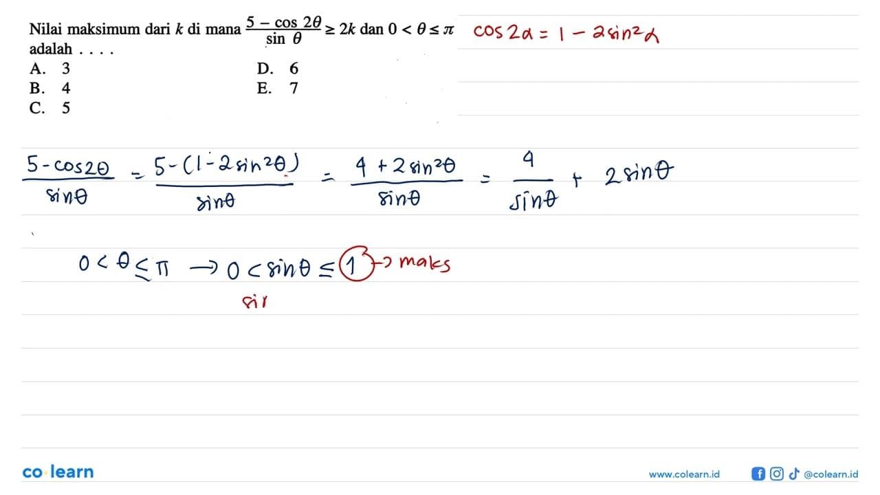 Nilai maksimum dari k di mana ((5 cos(2