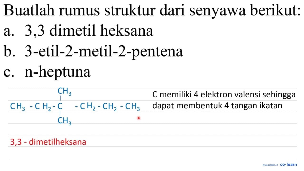 Buatlah rumus struktur dari senyawa berikut: a. 3,3 dimetil