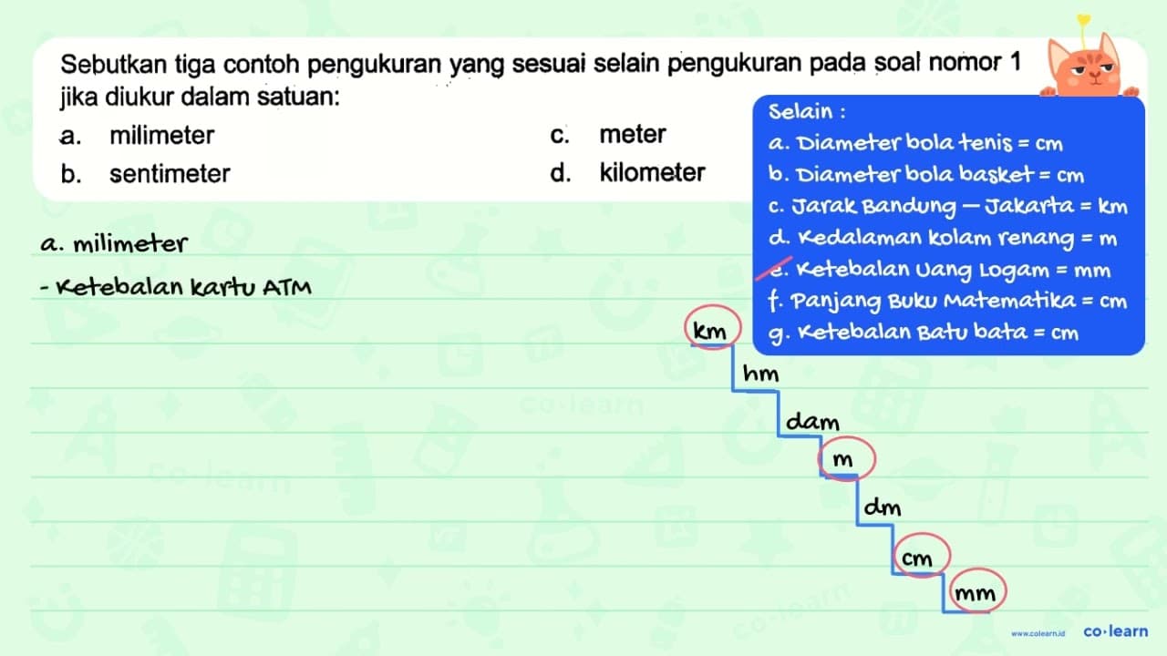 Sebutkan tiga contoh pengukuran yang sesuai selain