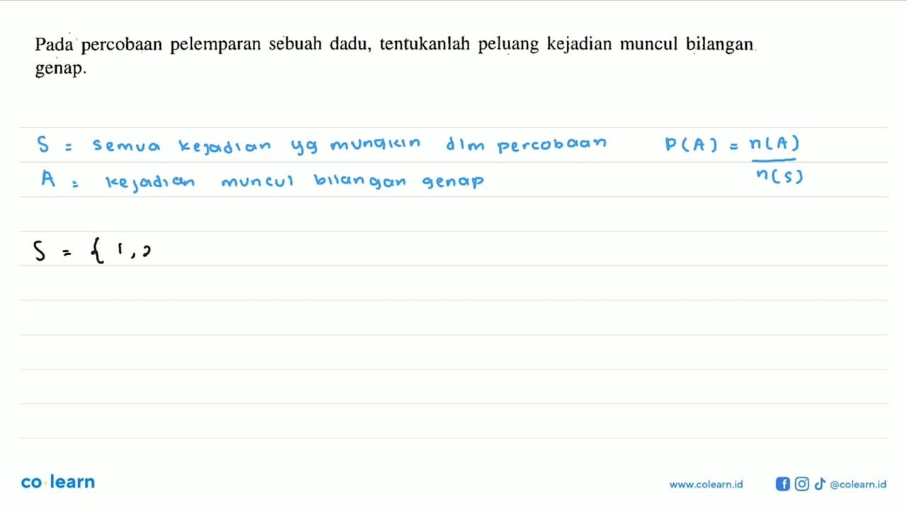 Pada percobaan pelemparan sebuah dadu, tentukanlah peluang