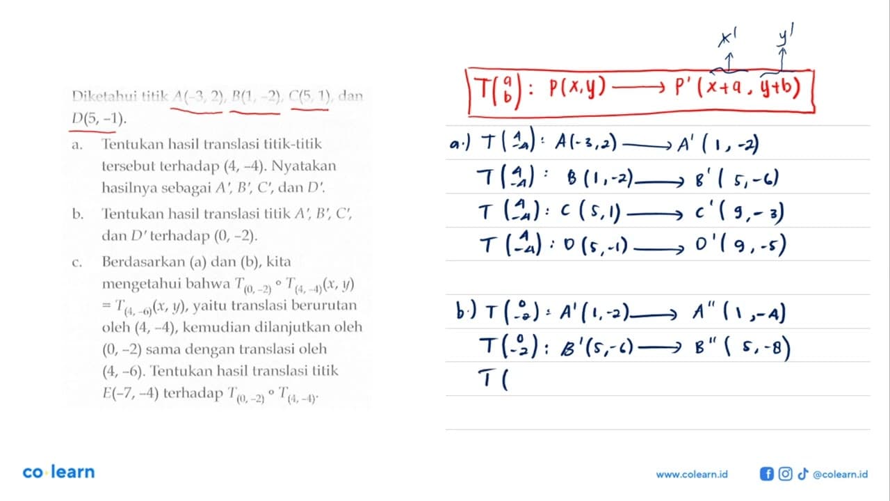 Diketahui titik A(-3, 2), B(1, -2), C(5, 1) , dan D(5, -1).