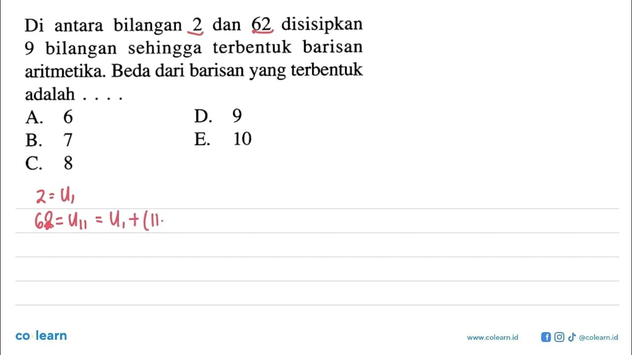 Di antara bilangan 2 dan 62 disisipkan 9 bilangan sehingga