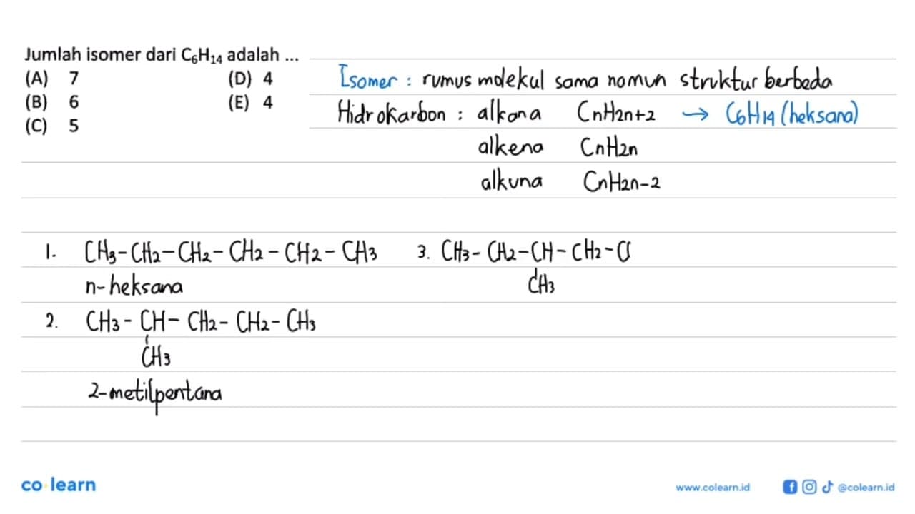 Jumlah isomer C6H14 adalah .....