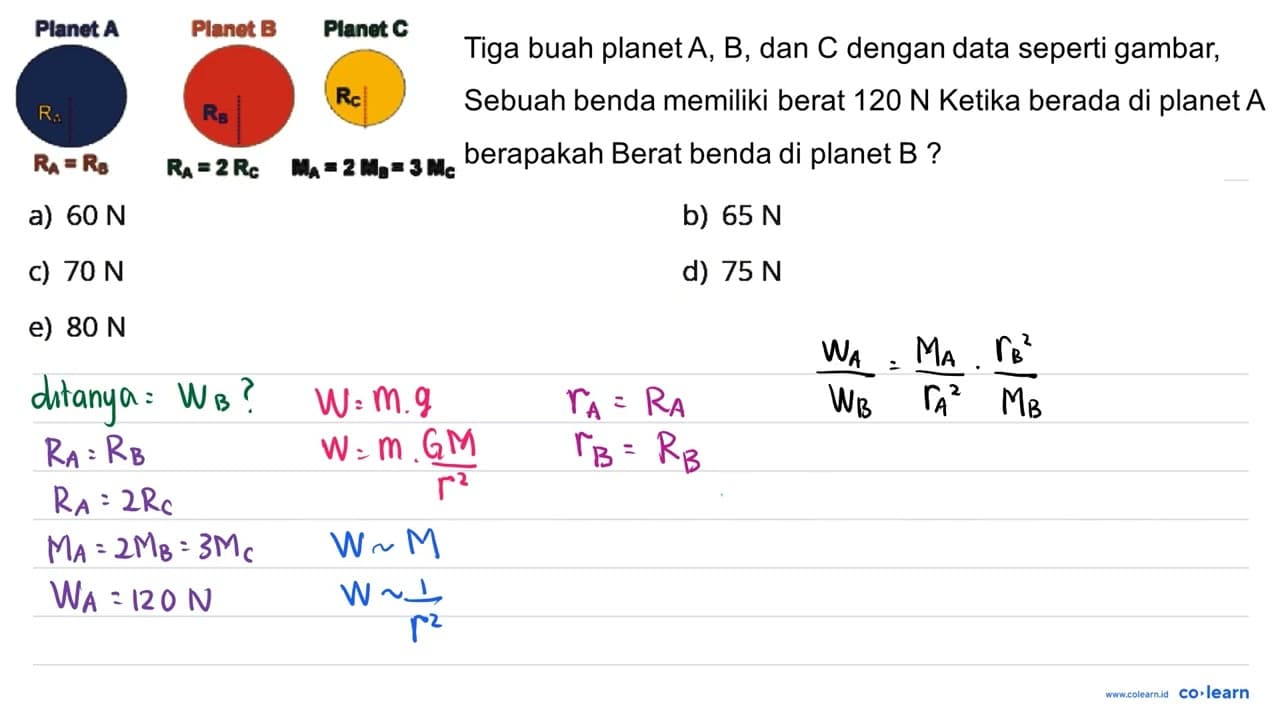 Planet A Planet B Planet C RA=RB RA=2RC MA=2MB=3MC Tiga