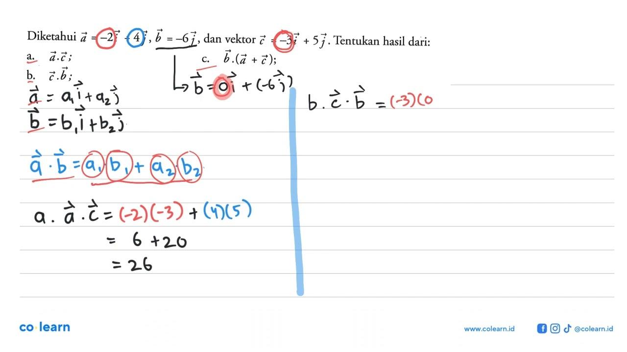 Diketahui vektor a=-2i+4j, vektor b=-6j, dan vektor