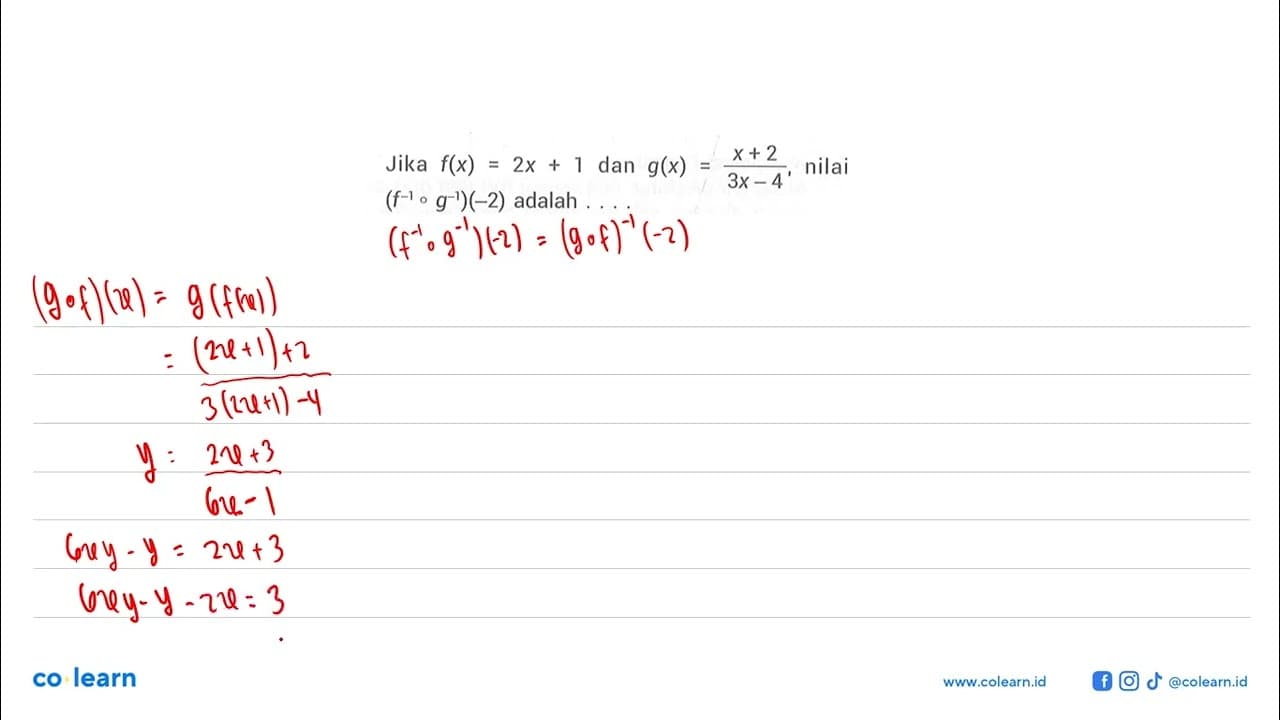 Jika f(x) = 2x + 1 dan g(x) = (x+2)/(3x-4), nilai