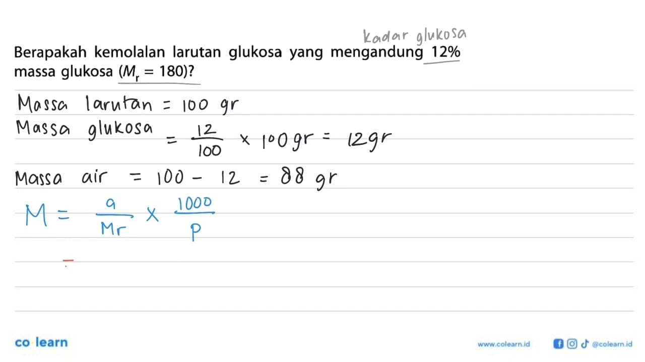 Berapakah kemolalan larutan glukosa yang mengandung 12%