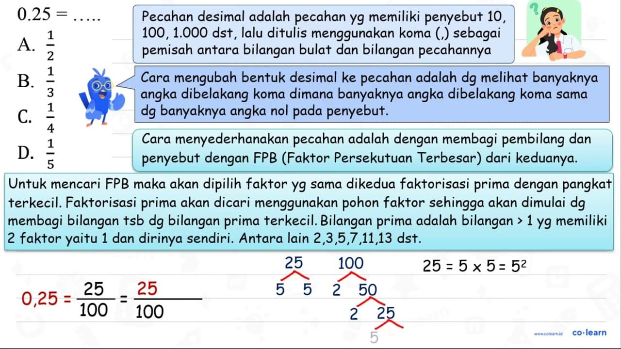 0.25= A. (1)/(2) B. (1)/(3) C. (1)/(4) D. (1)/(5)