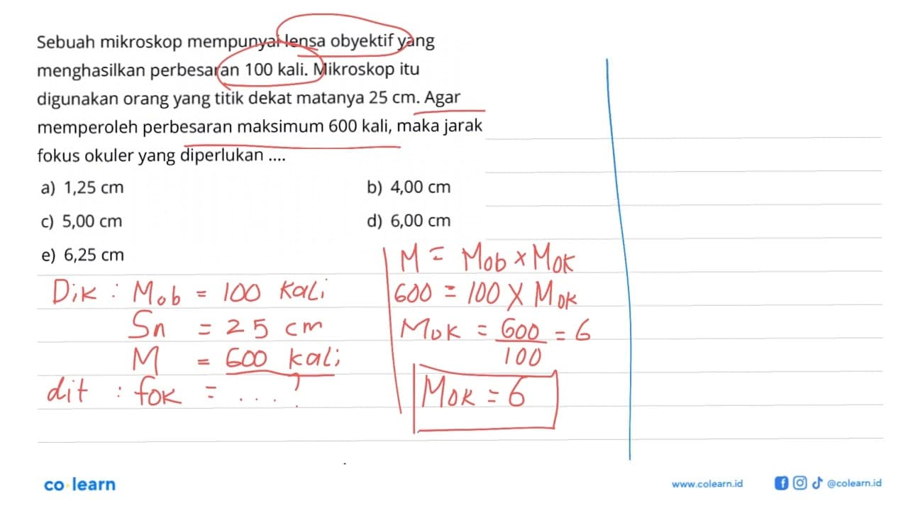 Sebuah mikroskop mempunyai lensa obyektif yang menghasilkan