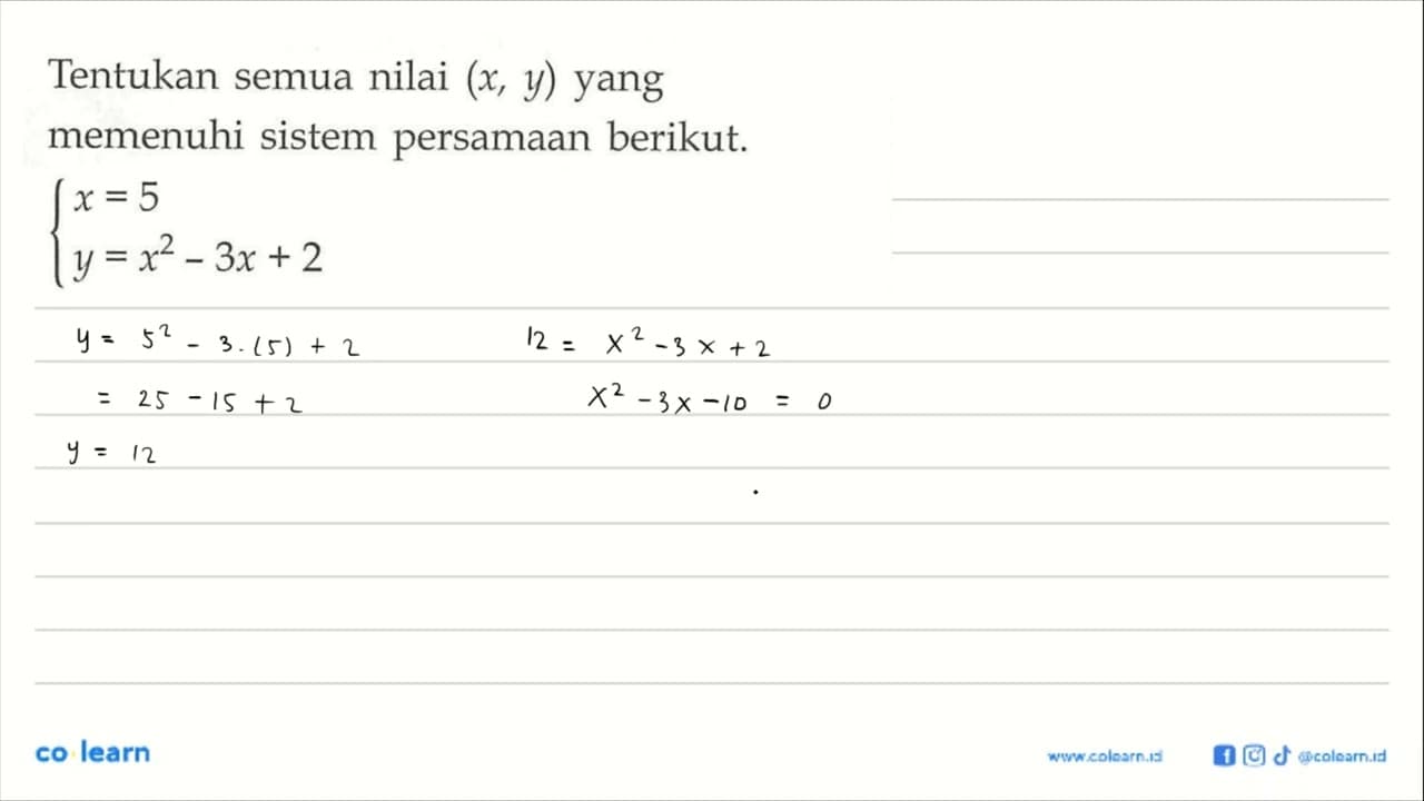 Tentukan semua nilai (x, y) yang memenuhi sistem persamaan