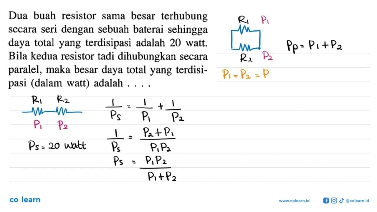 Dua buah resistor sama besar terhubung secara seri dengan