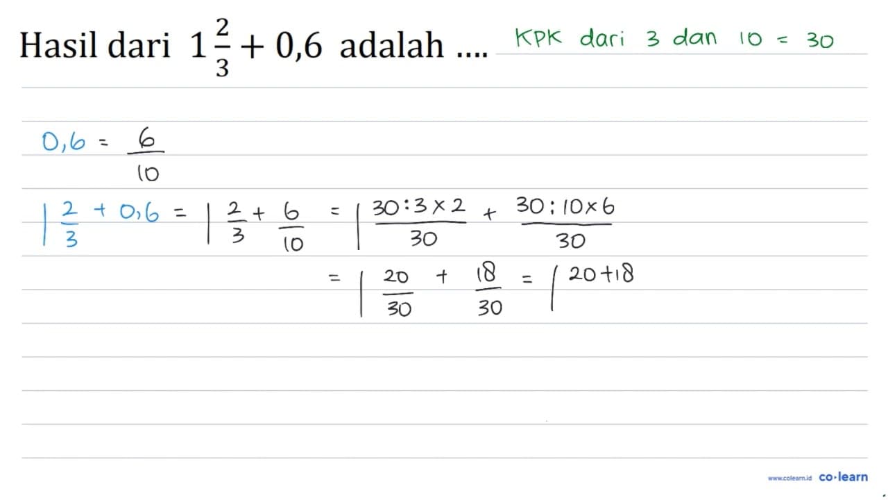 Hasil dari 1 (2)/(3)+0,6 adalah ...