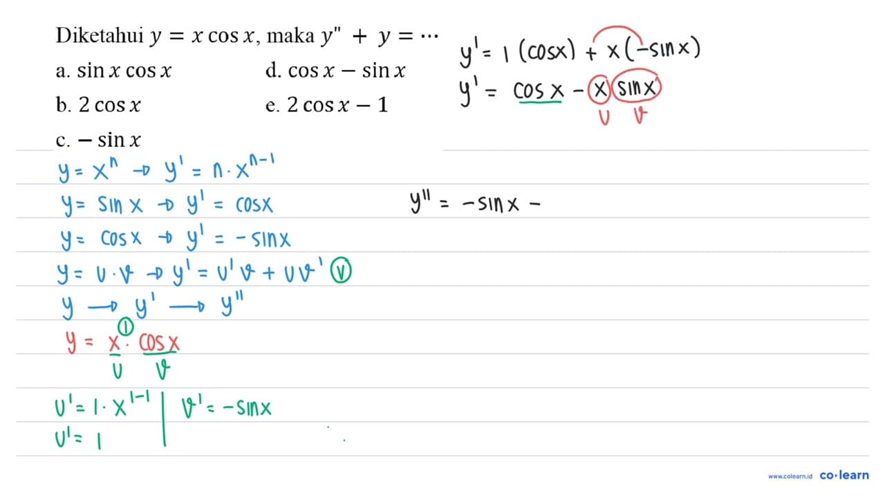 Diketahui y=x cos x , maka y^(prime prime)+y=.. a. sin x