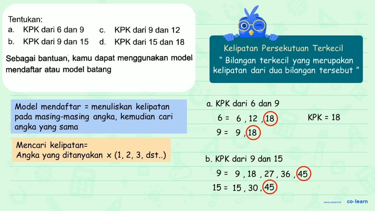 Tentukan: a. KPK dari 6 dan 9 c. KPK dari 9 dan 12 b. KPK