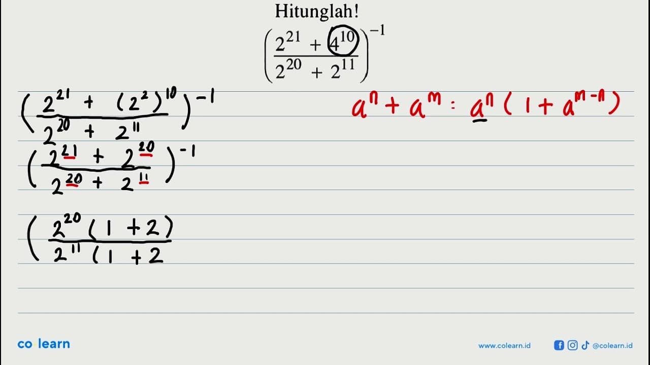 Hitunglah! ((2^21 + 4^10)/(2^20 + 2^11))^(-1)